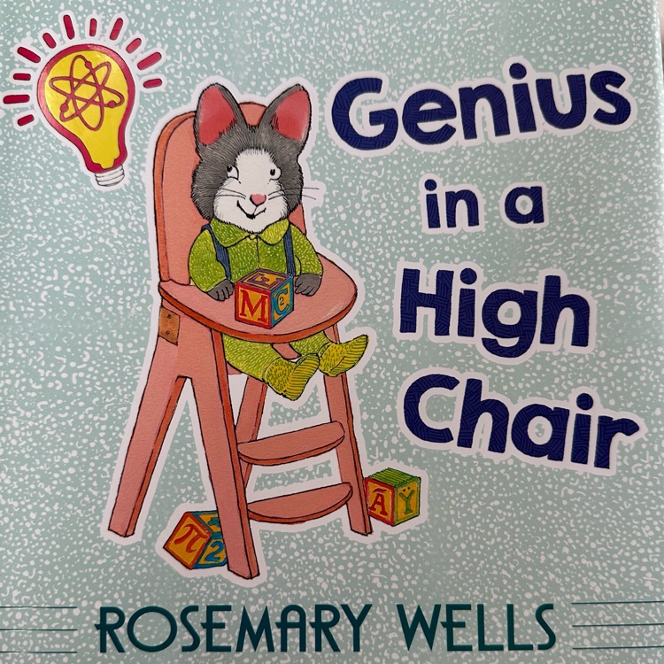 Genius in a High Chair