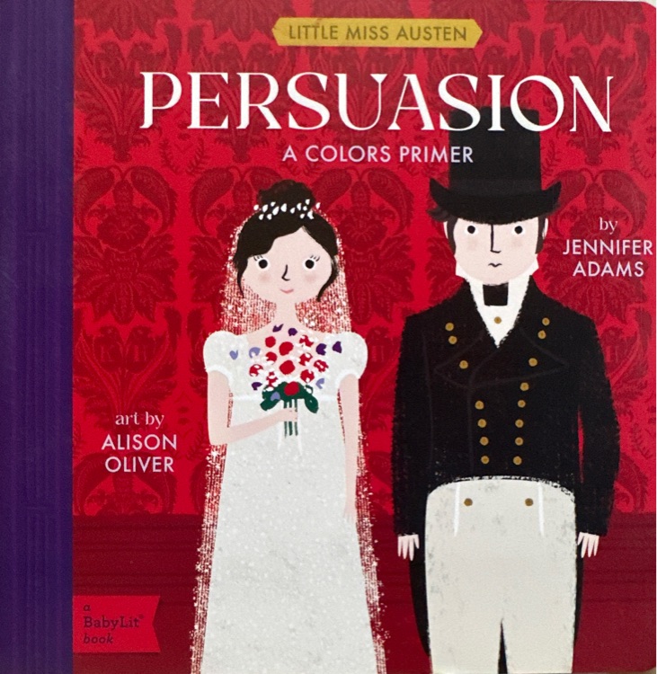 Little MISS AUSTEN PERSUASION A COLORS PRIMER