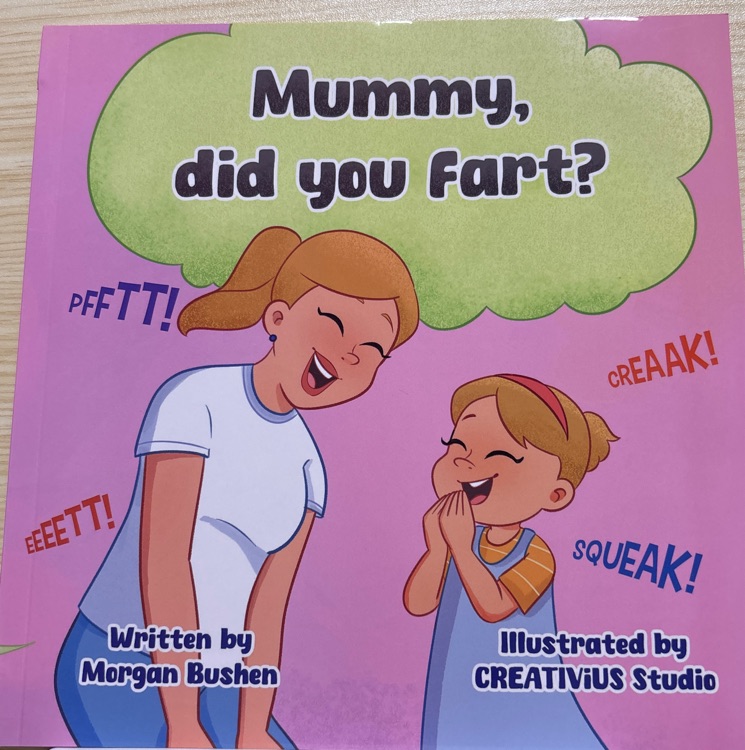 mummy, did you fart?