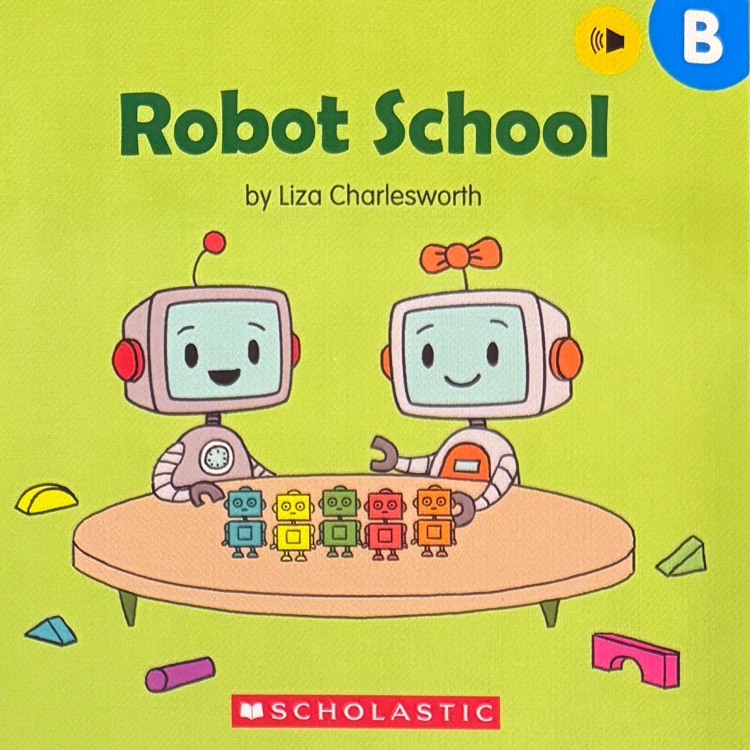 Buddy Readers level B: Robot School