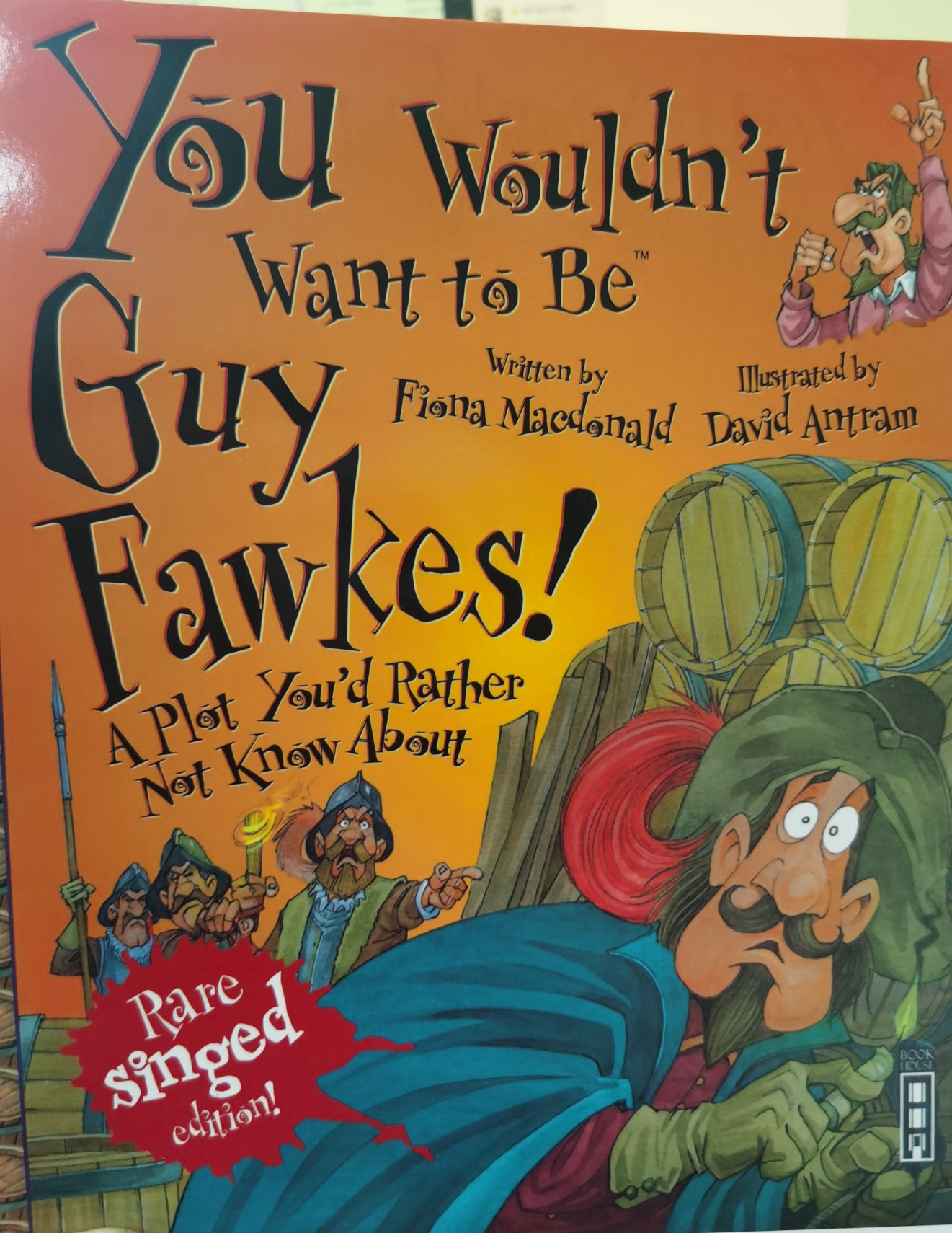 You wouldn't want to be guy fawkes