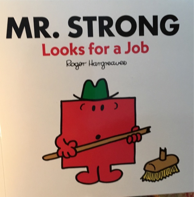 Mr. strong looks for a job