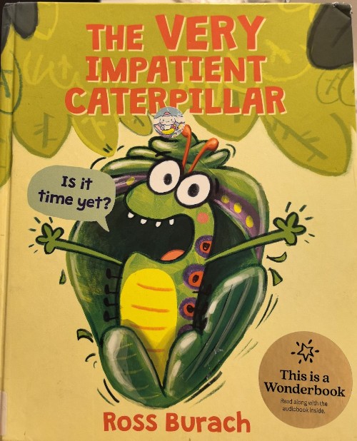 The very impatient caterpillar