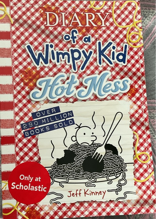 Diary of a wimpy kid (Hot mess)