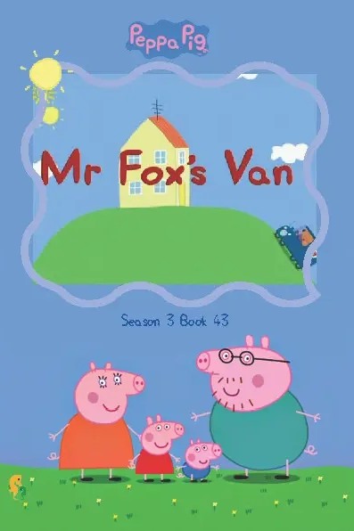 Mr Fox's van - Peppa pig S③ - 43