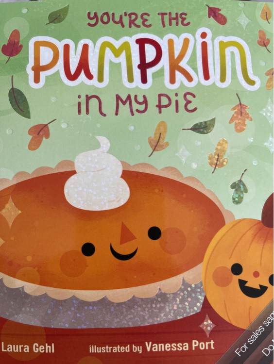 You are the pumpkin in my pie