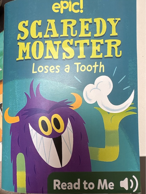 Scaredy monster loses a tooth