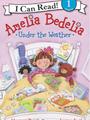 I Can Read, Level 1—Amelia Bedelia Under the Weather