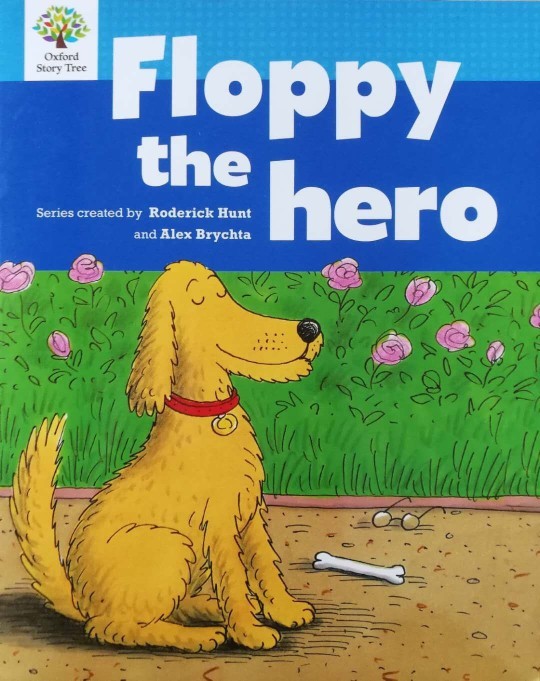 Floppy the hero (oxford story tree L2 Blue8)