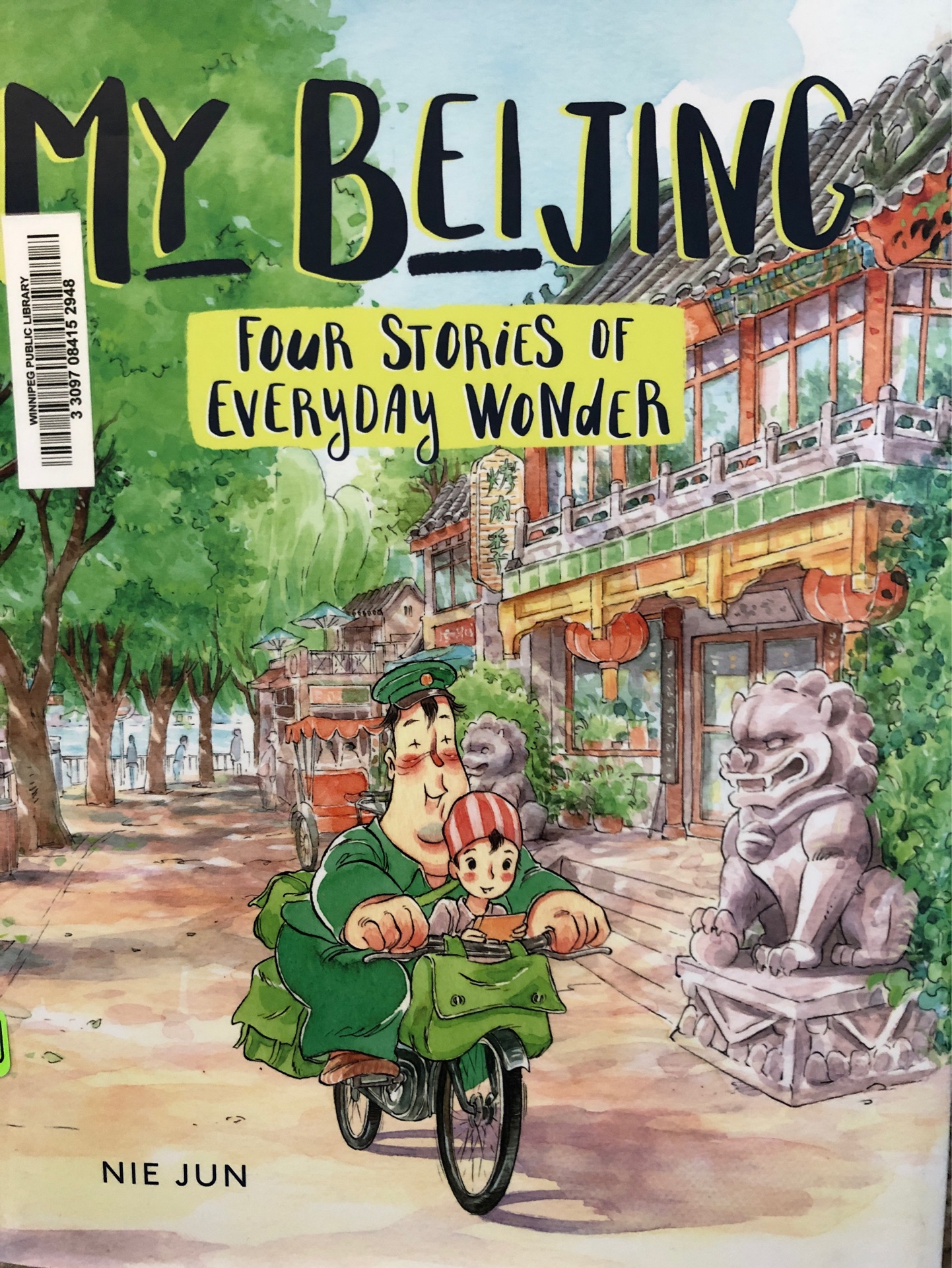 MY BEIJING: FOUR STORIES OF EVERYDAY WONDER