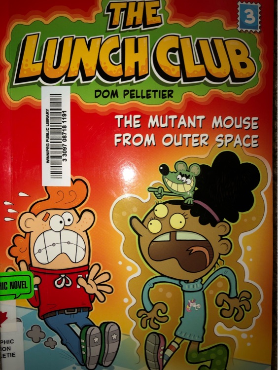 The lunch club the mutant mouse from outer space