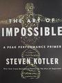 THE ART OF IMPOSSIBLE:A PEAK PERFORMANCE PRIMER