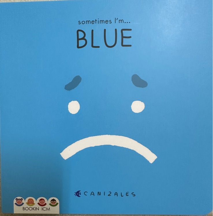 Sometimes I'm blue