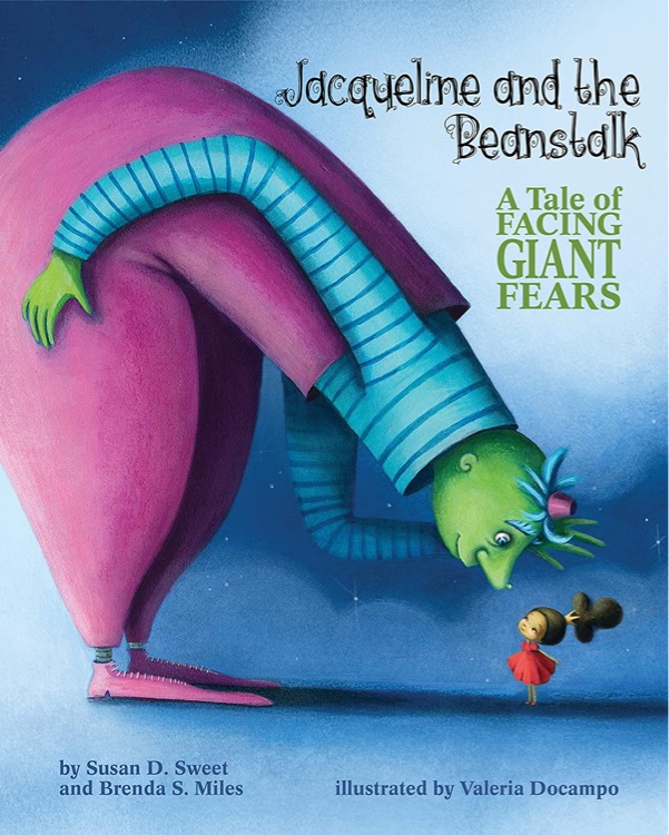 Jacqueline and the Beanstalk: A Tale of Facing Giant Fears (Classic Tales for Modern Kids)