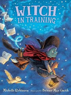 Briony May Smith Witch in Training 女巫训练营 英文原版 进口图书 亲子故事儿童绘本 插图童书 4-7岁