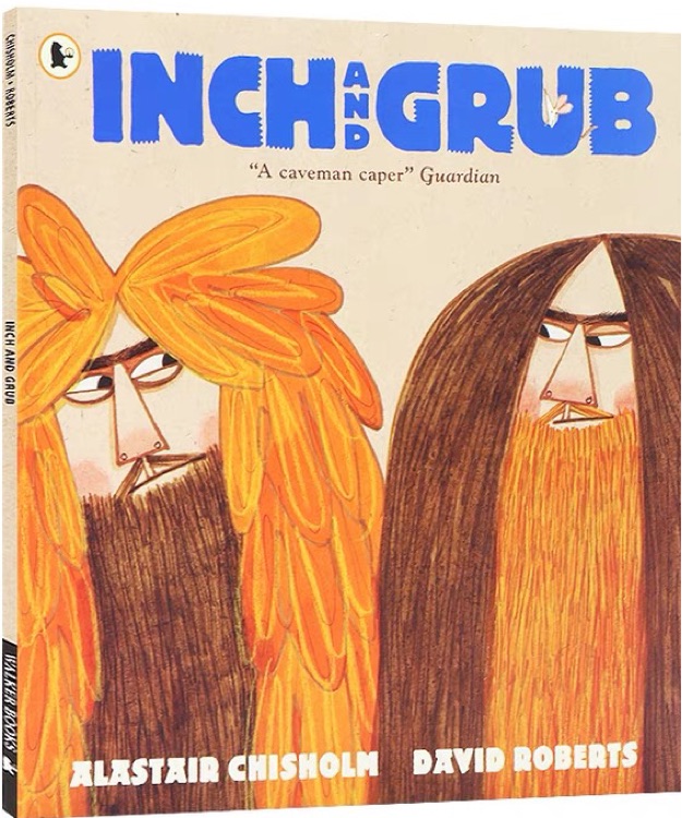 Inch and Grub: A Story About Cavemen