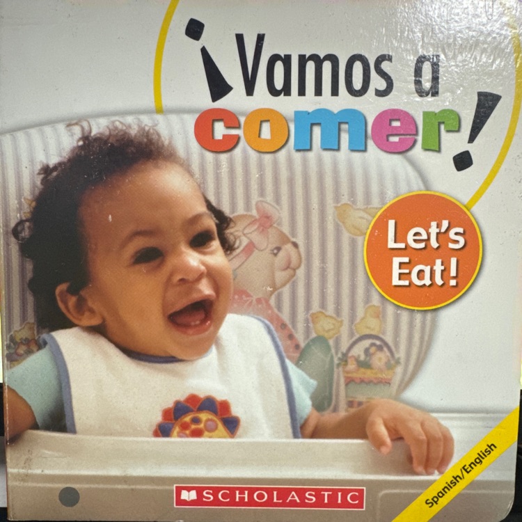 Vamos a comer/ Let's Eat