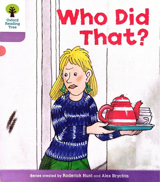 Oxford Level 1+ :Who Did That?