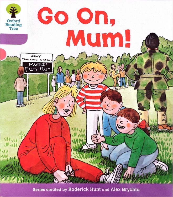 Oxford Level 1+ :Go On, Mum!