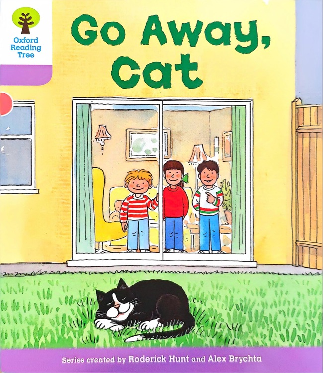 Oxford Level 1+ :go away,cat