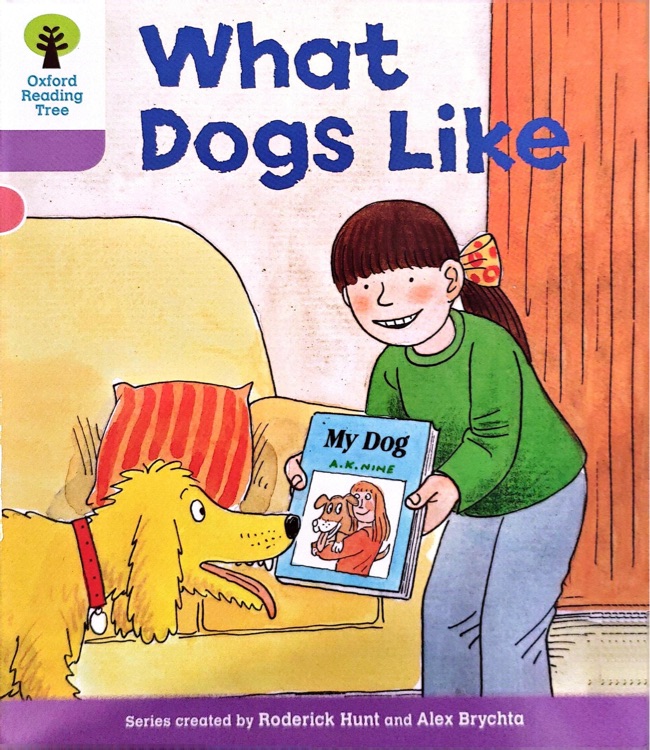 Oxford Level 1+ :what dogs like