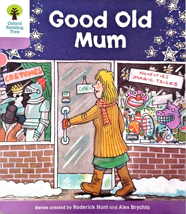 Oxford Level 1+ :good old mum