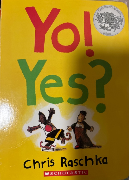 正版 Yo! Yes? 喲! 是的?  英文原版 Chris/Raschka/Chris 精裝紙板書