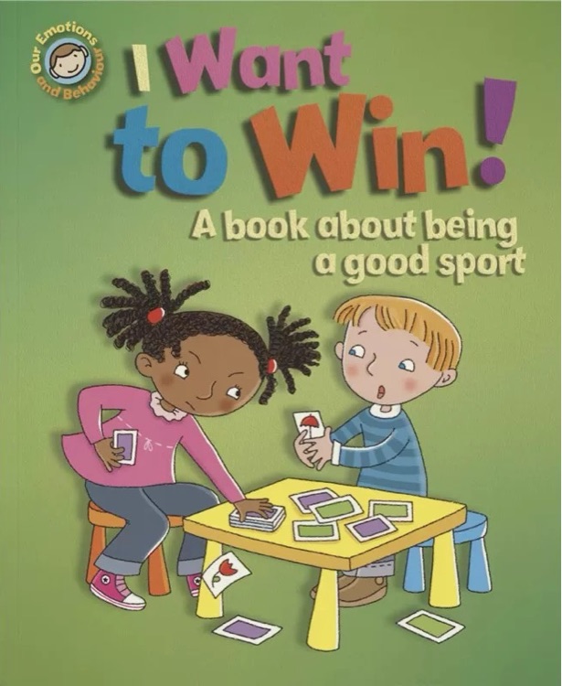 I want to win! A book about being a good sport