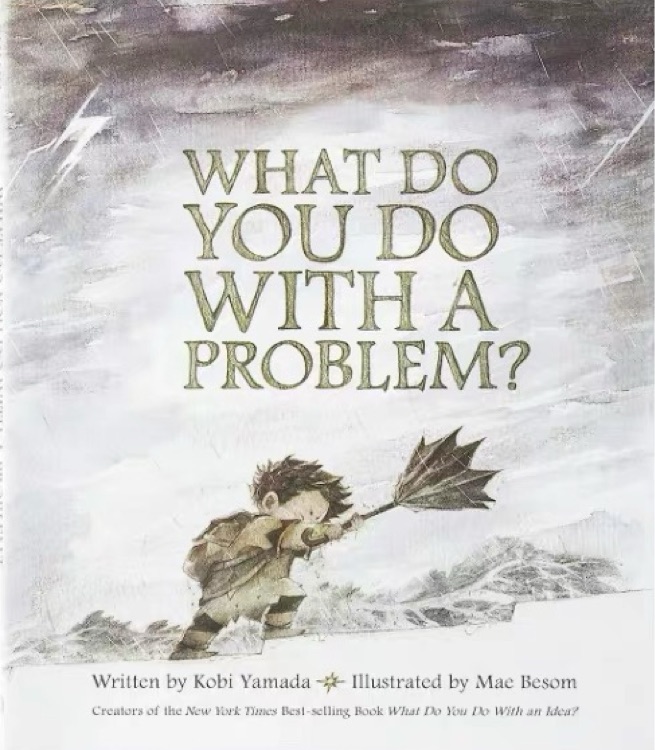 What Do You Do With a Problem? — New York Times best seller