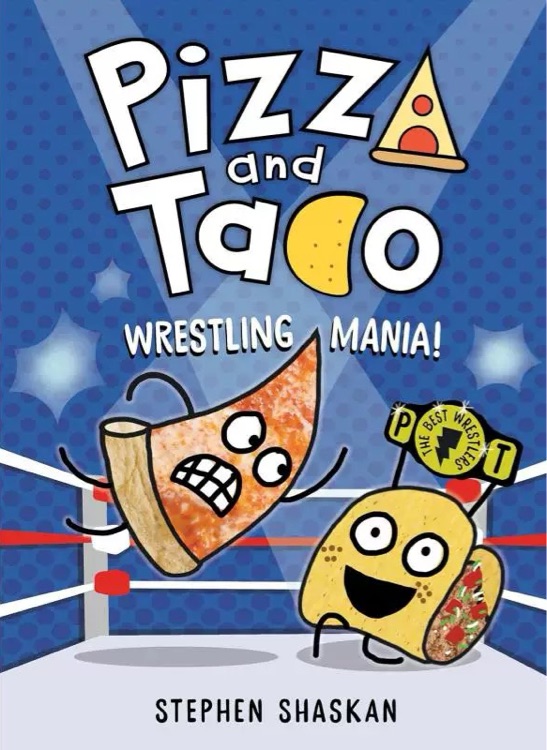 Pizza and taco: wrestling mania
