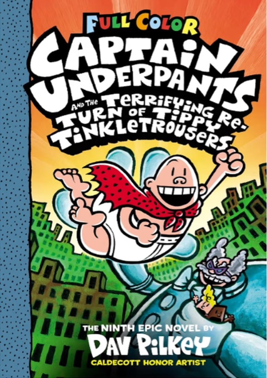 Captain Underpants and the Terrifying Return of Tippy Tinkle Trousers