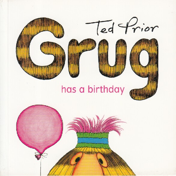 Grug has a birthday