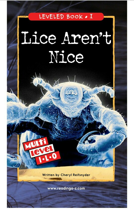 Lice Aren't Nice (Reading A-Z I)