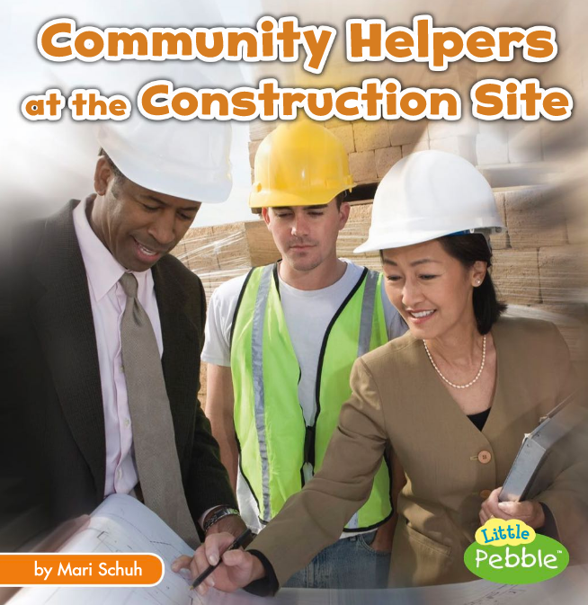 Community Helpers at the Construction Site  (myOn)