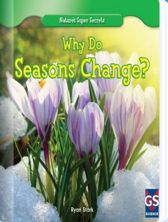 Why Do Seasons Change?