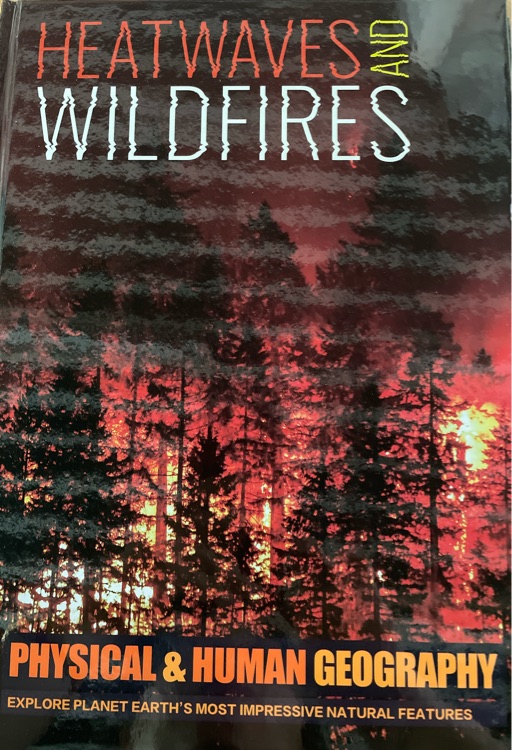 HEATWAVES AND WILDFIRES