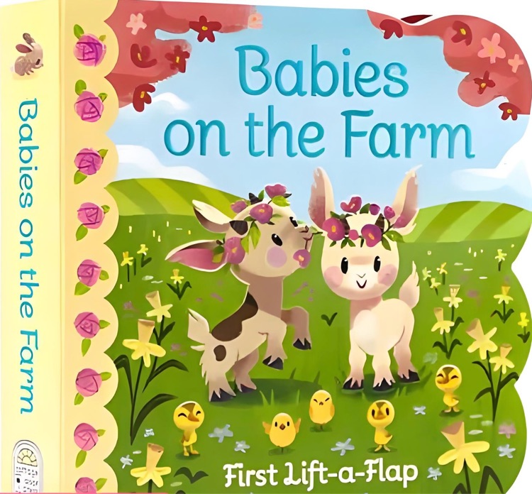 Babies On The Farm: Lift-a-Flap Board Book (Babies Love)