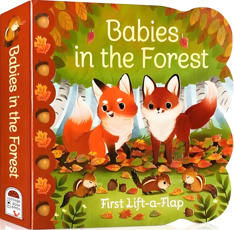 Babies in the Forest: Lift-a-Flap Children's Board Book (Babies Love)