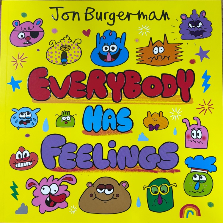 EVERYBODY HAS FEELINGS