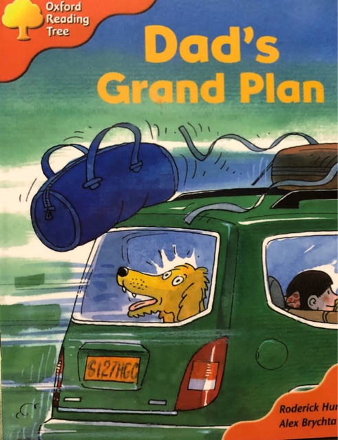 Oxford Reading Tree 6-19: Dad's Grand Plan