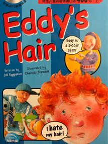 培生儿童英语情境口语400句上：Eddy's Hair