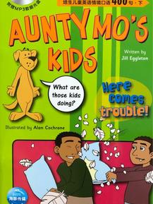 培生儿童英语情境口语400句 Aunty Mo's Kids