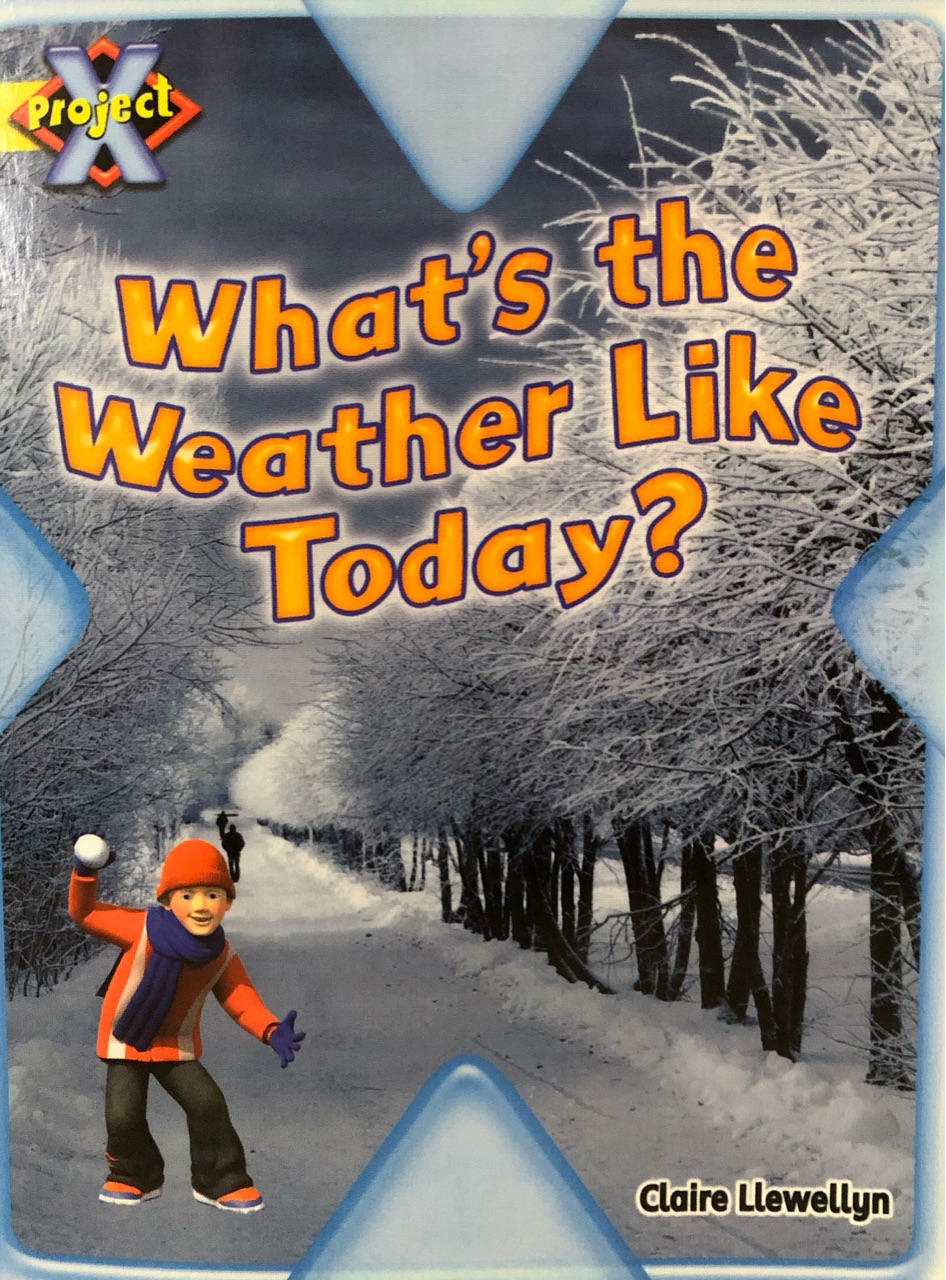 Project X 3-3 What's the Weather Like Today?