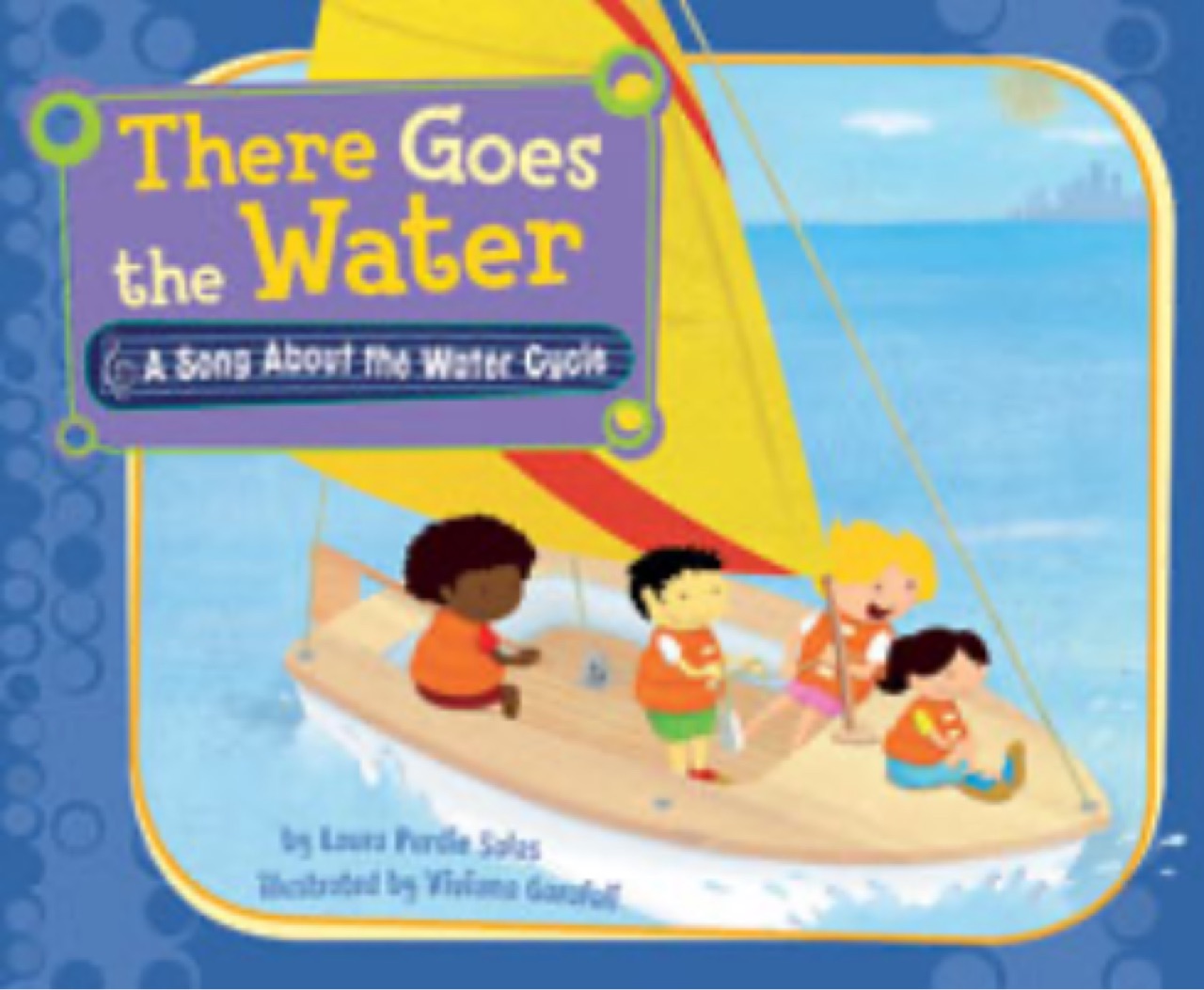 There Goes the Water: A Song About the Water Cycle