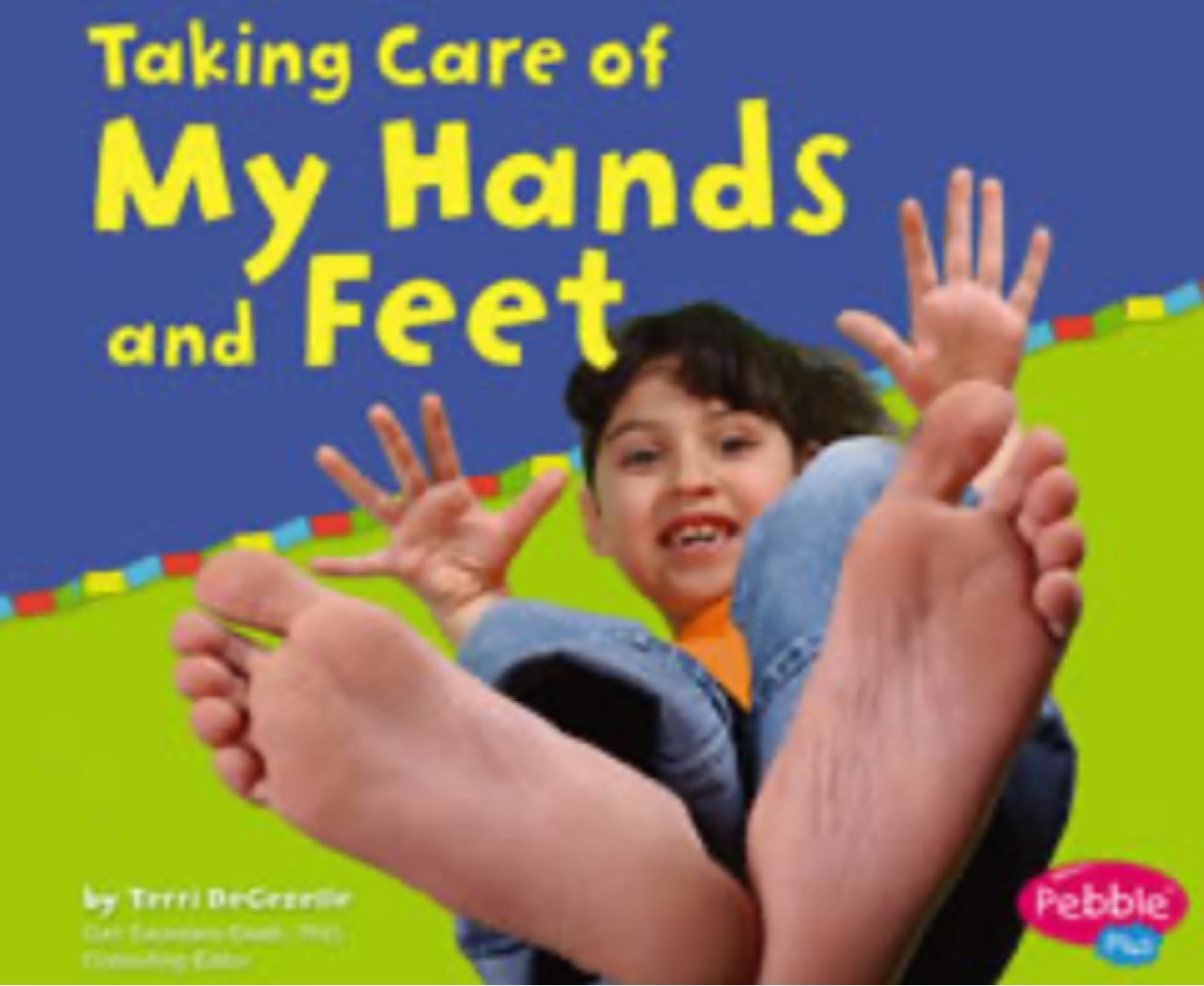 Taking Care of My Hands and Feet