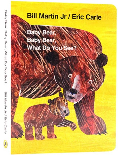 Baby Bear, Baby Bear, What do you See?