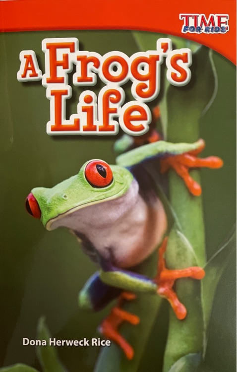 TIME FOR KIDS Grade 1: A Frog's Life