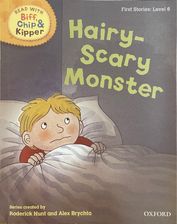 ORT L6 : The Hairy-Scary Monster (Oxford Reading Tree)(First Stories)