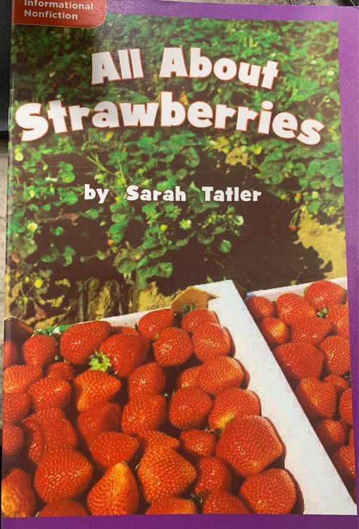 All About Strawberries (Informational Nonfiction; Science)