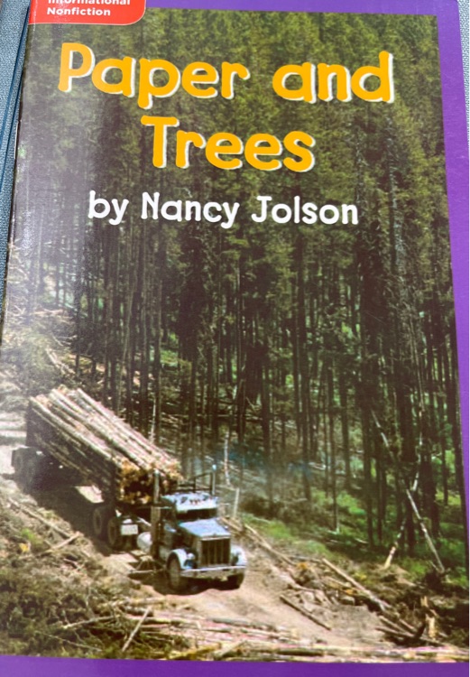 Paper and Trees (Informational Nonfiction; Social Studies)